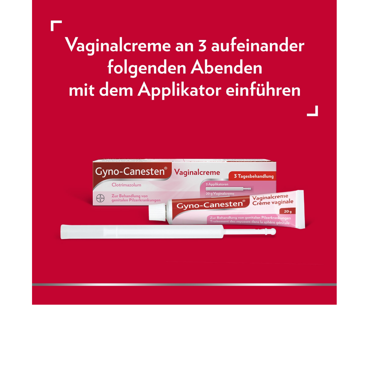  Gyno-Canesten® Vaginalcreme mit Text: Vaginalcreme an 3 aufeinander folgenden Abenden mit dem Applikator einführen