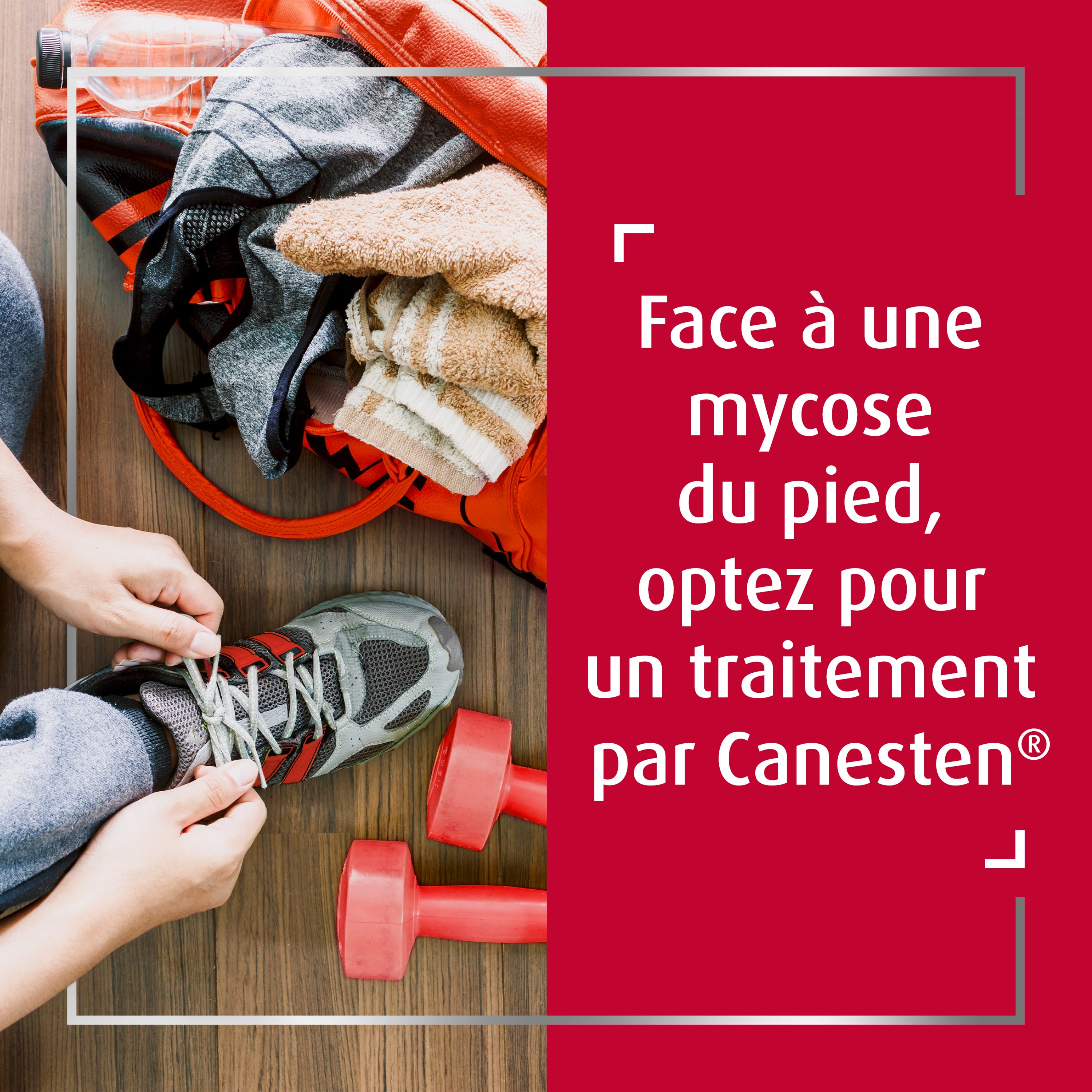 Dans une salle de sport, une personne active lace une chaussure grise à côté d’un haltère posé au sol. Avec texte à droite: Face à une mycose du pied, optez pour un traitement par Canesten®